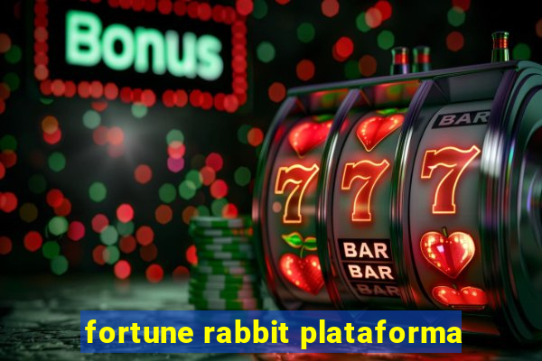 fortune rabbit plataforma